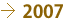 →2007