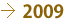 →2009